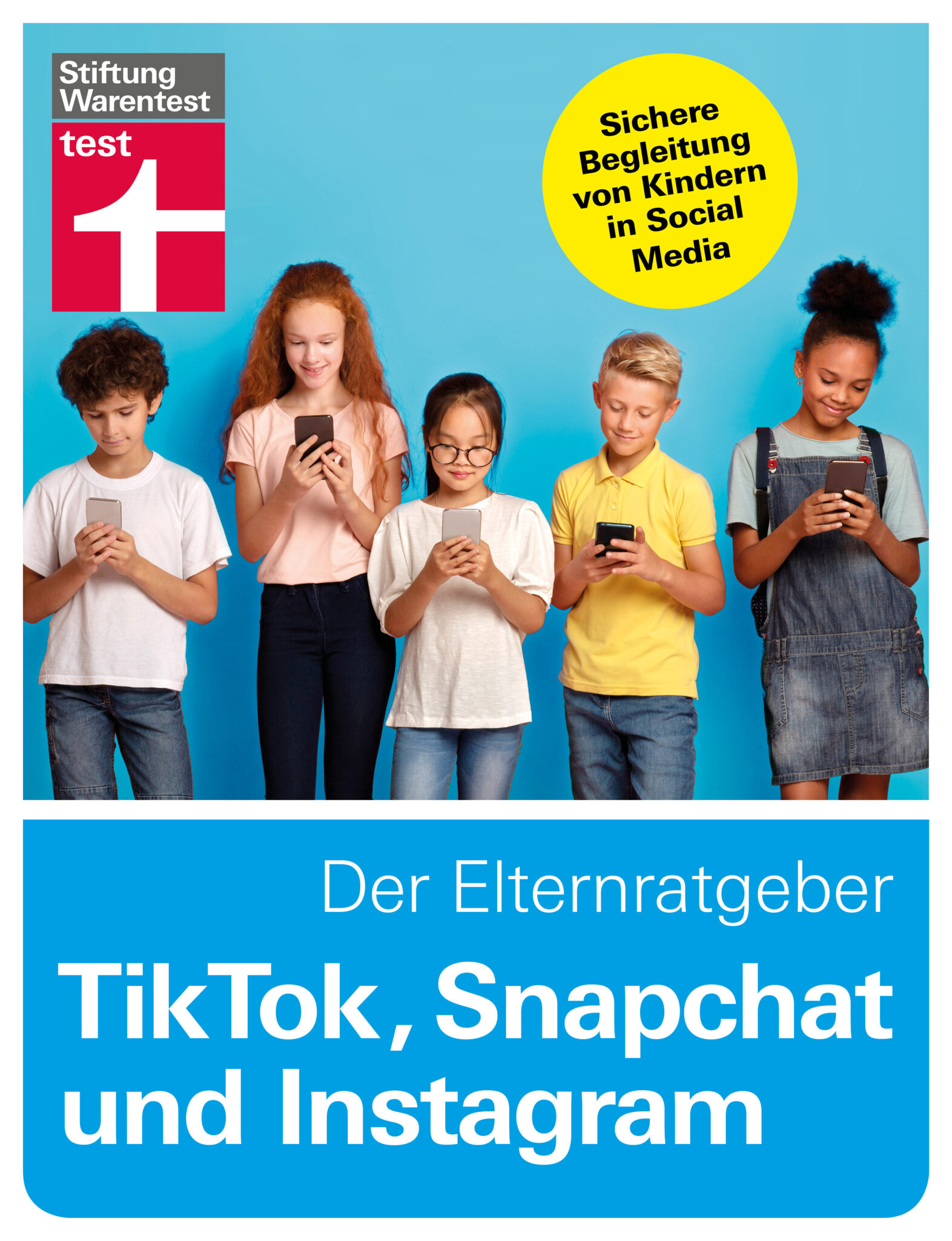 Der Eltern­ratgeber Tiktok Snapchat Und Instagram Sichere Begleitung Von Kindern In Social 3677